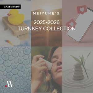 Meiyume’s 2025-2026 Turnkey Innovation Collections